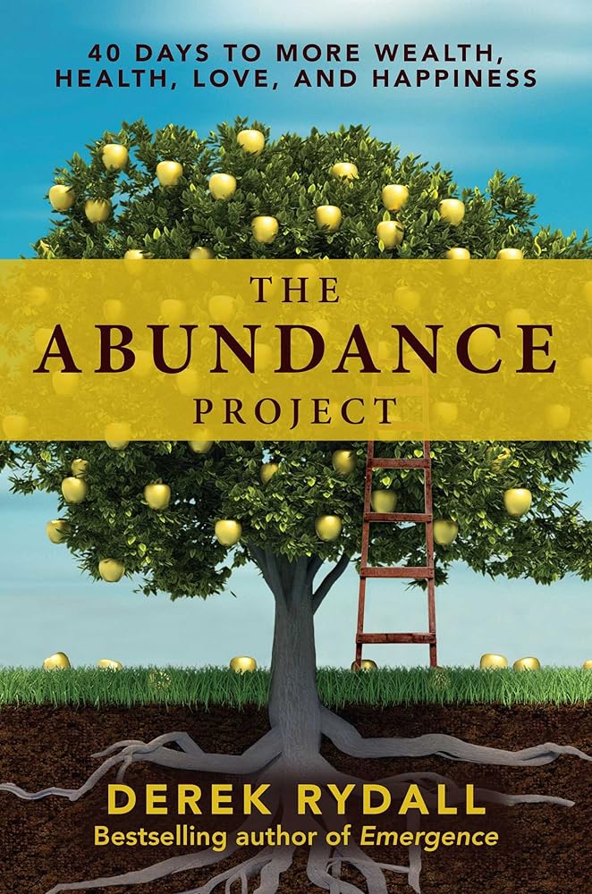 The Abundance Project: 40 Days to More Wealth, Health, Love, and Happiness cover image