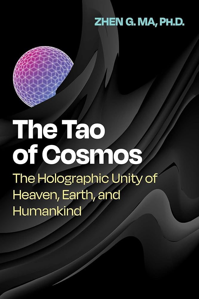 The Tao of Cosmos: The Holographic Unity of Heaven, Earth, and Humankind (Sacred Planet) cover image