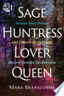 SAGE, HUNTRESS, LOVER, QUEEN