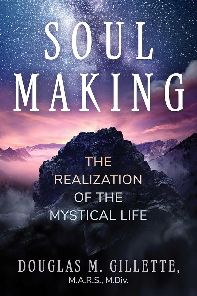Soul Making: The Realization of the Mystical Life cover image