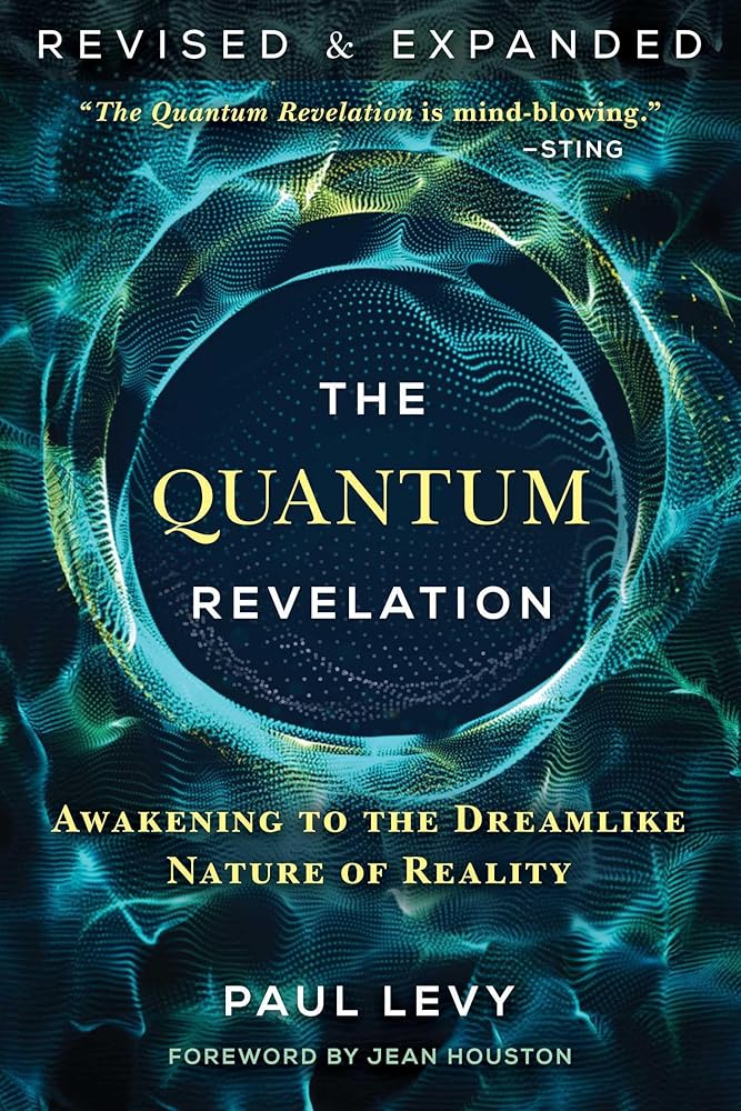 The Quantum Revelation: Awakening to the Dreamlike Nature of Reality cover image