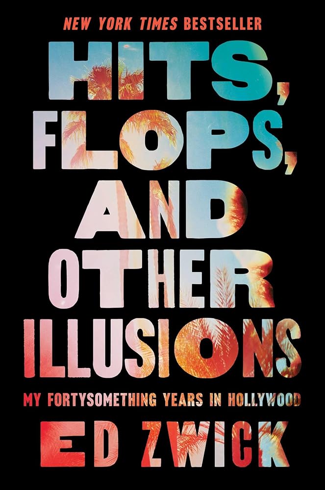 Hits, Flops, and Other Illusions: My Fortysomething Years in Hollywood cover image
