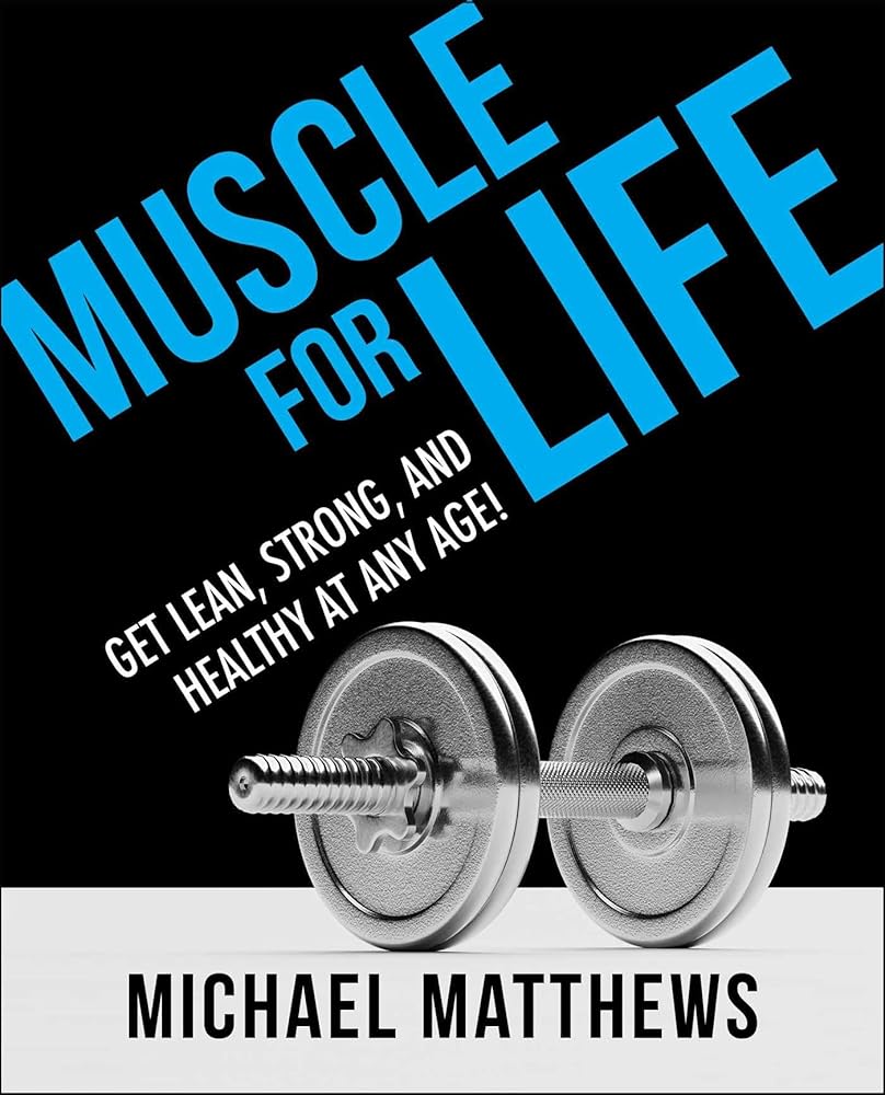 Muscle for Life: Get Lean, Strong, and Healthy at Any Age! cover image