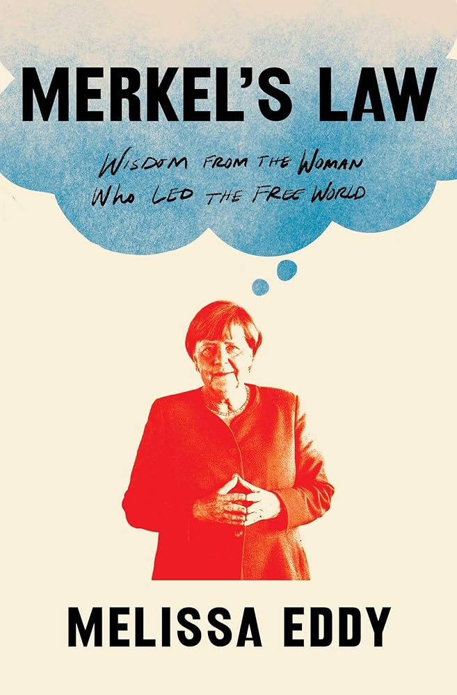 Merkel's Law: Wisdom from the Woman Who Led the Free World cover image