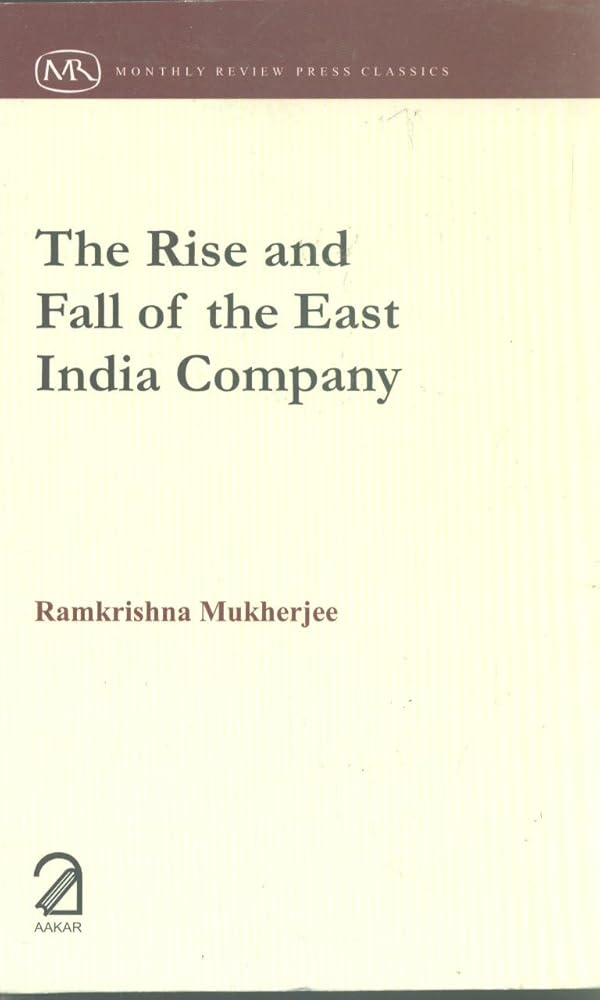 The Rise and Fall of the East India Company cover image