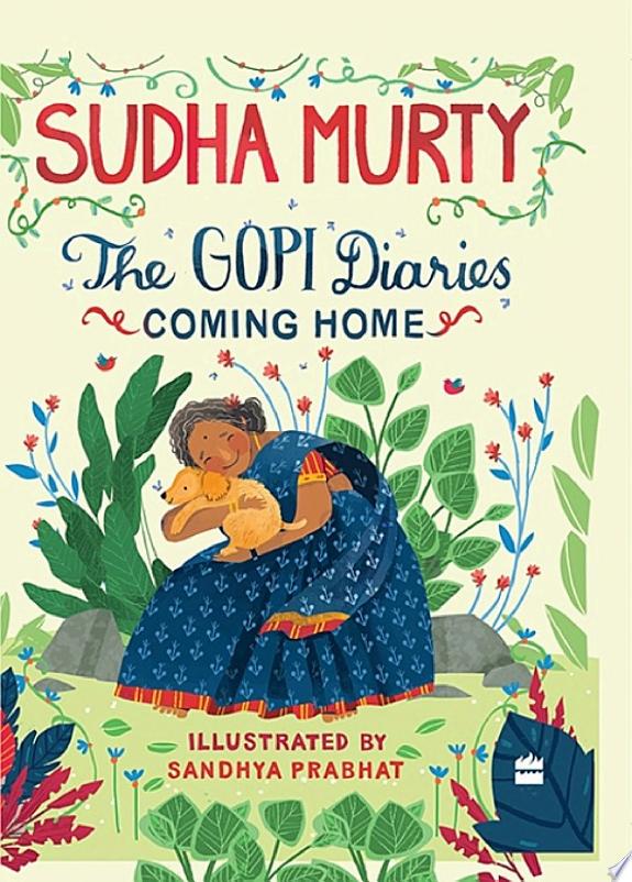 GOPI DIARIES: COMING HOME