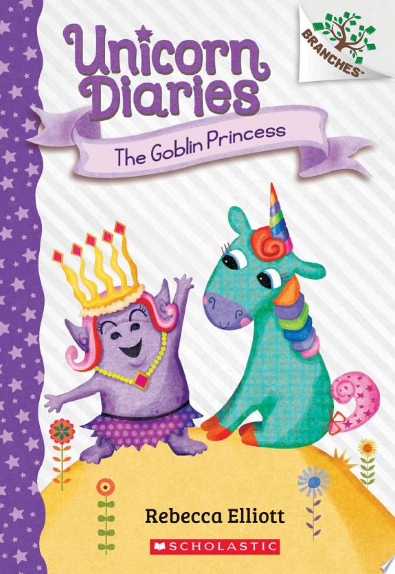 UNICORN DIARIES #04: The Goblin Princess