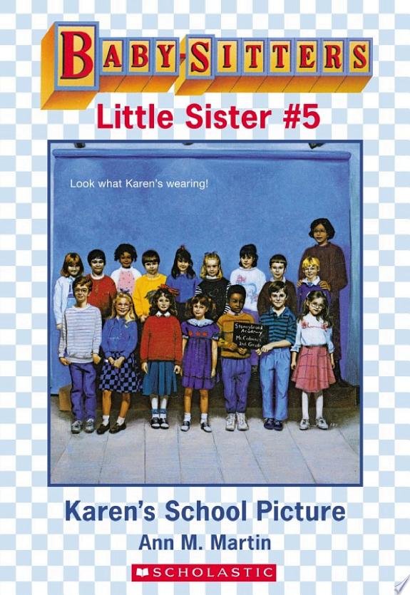 THE BABY-SITTERS LITTLE SISTER #5: KAREN'S SCHOOL PICTURE