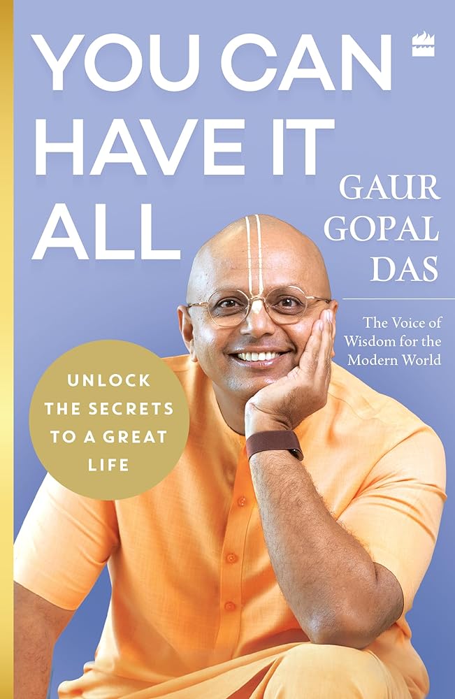 You Can Have It All : Unlock the secrets to a great life by Gaur Gopal Das [pre-order releasing on 23rd December 2025]-zoom-