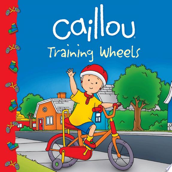 Caillou - Training Wheels