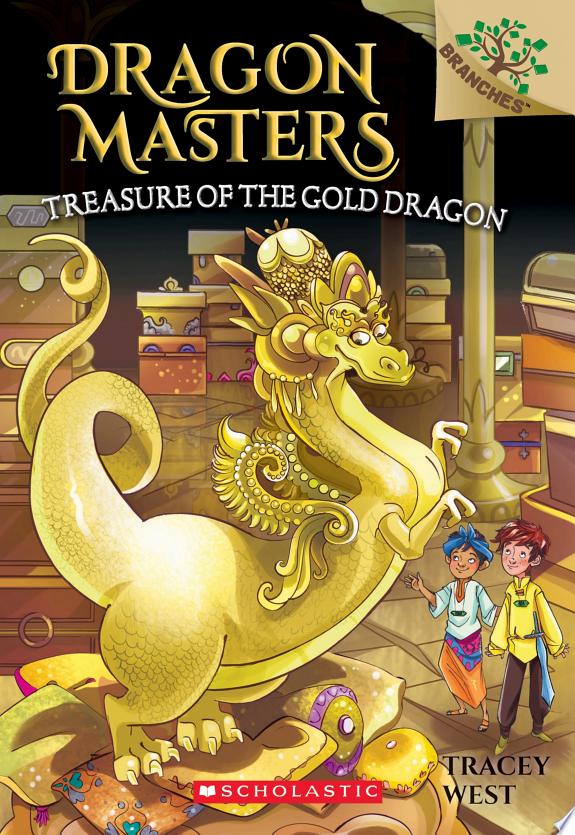DRAGON MASTERS #12: TREASURE OF THE GOLD DRAGON (A BRANCHES BOOK)