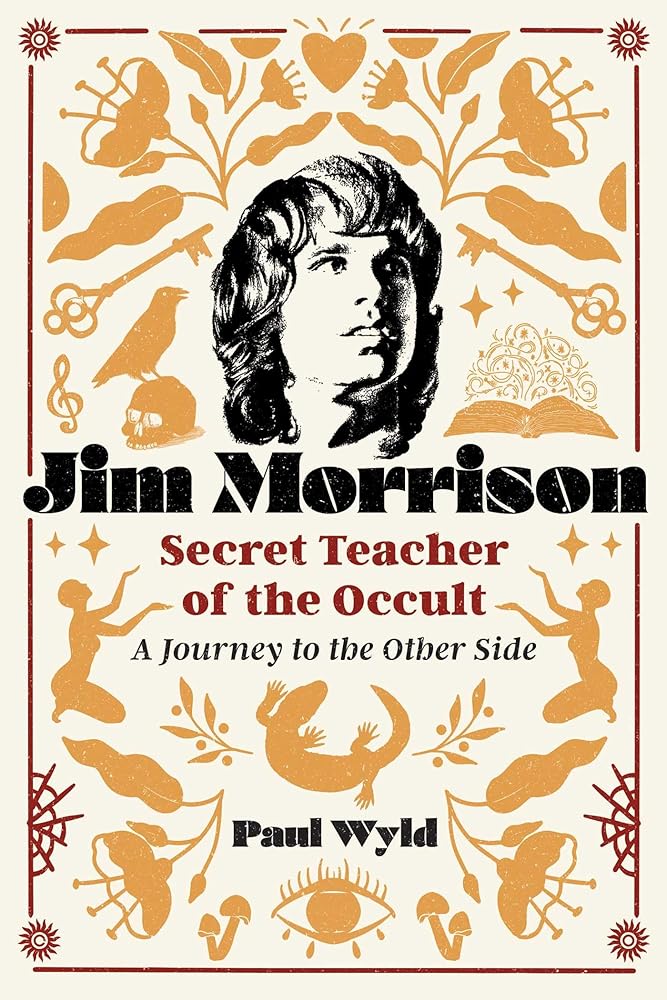 Jim Morrison, Secret Teacher of the Occult: A Journey to the Other Side cover image