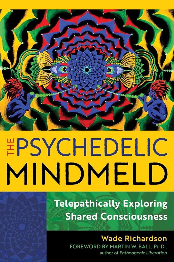 The Psychedelic Mindmeld: Telepathically Exploring Shared Consciousness cover image