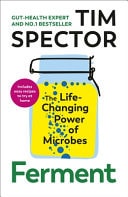 Ferment The Life-Changing Power of Microbes-1
