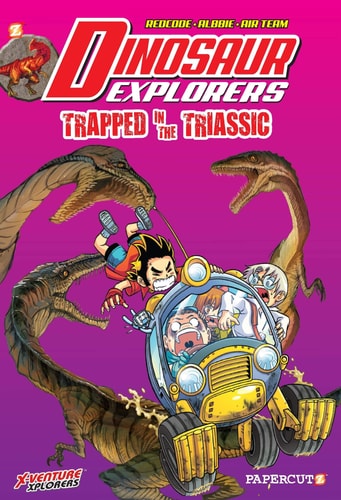 Dinosaur Explorers Vol. 4 Trapped in the Triassic