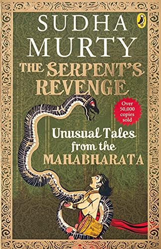 The Serpent's Revenge Unusual Tales from the Mahabharata