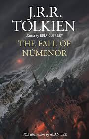 The Fall of Numenor: And Other Tales From The Second Age of Middle-Earth